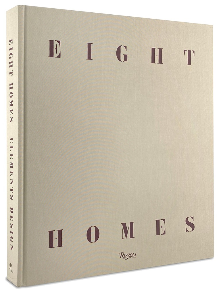 Rizzoli Eight Homes Clements Design 