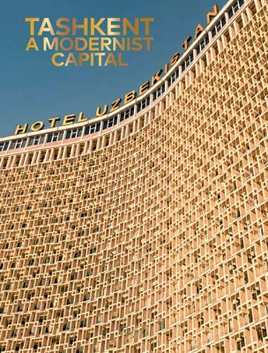 [TDH1524] Rizzoli Tashkent A Modernist Capital